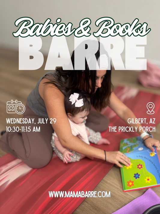 Barre, Babies & Books 7/29 👶🏼📚