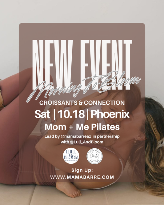 Morning to Bloom: Mom + Me Pilates 10/18