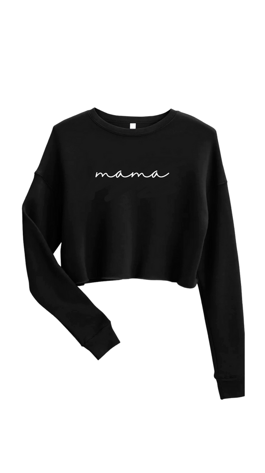 Mama Cropped Crew Neck Sweatshirts (Custom)